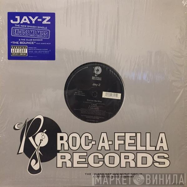 Jay-Z - Excuse Me Miss / The Bounce