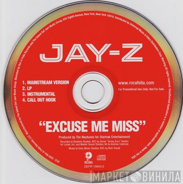 Jay-Z  - Excuse Me Miss