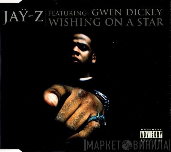 Jay-Z Featuring Gwen Dickey  - Wishing On A Star