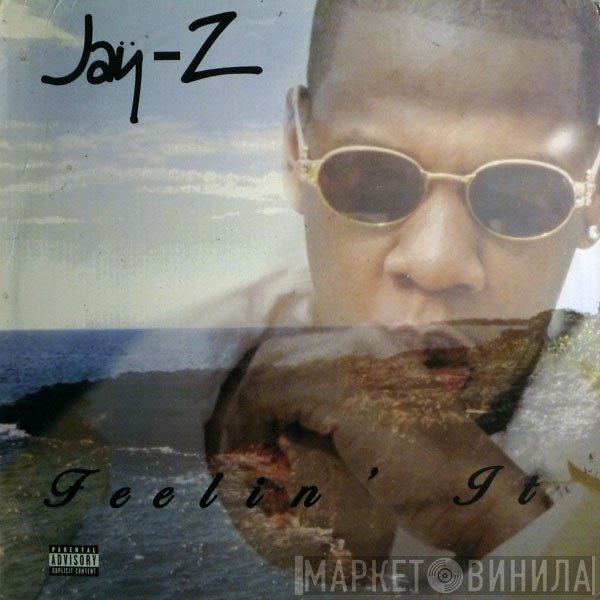 Jay-Z  - Feelin' It