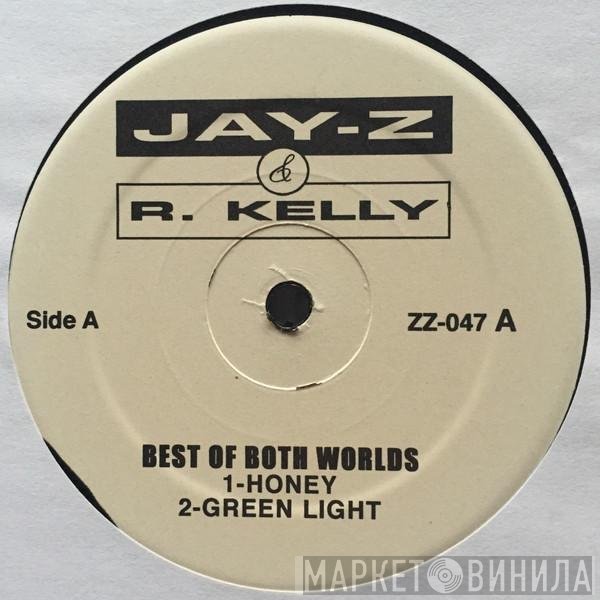 Jay-Z, R. Kelly - Best Of Both Worlds