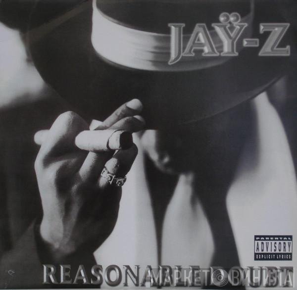 Jay-Z  - Reasonable Doubt