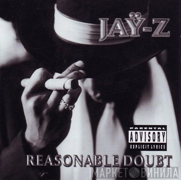 Jay-Z  - Reasonable Doubt