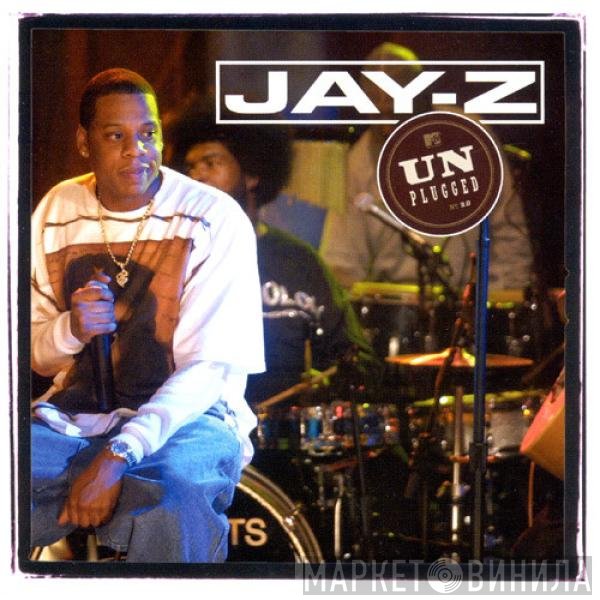 Jay-Z  - Unplugged