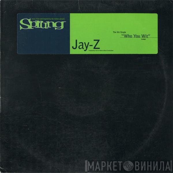 Jay-Z  - Who You Wit