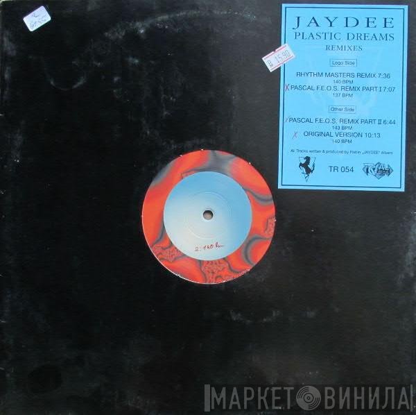 Jaydee  - Plastic Dreams (Remixes)