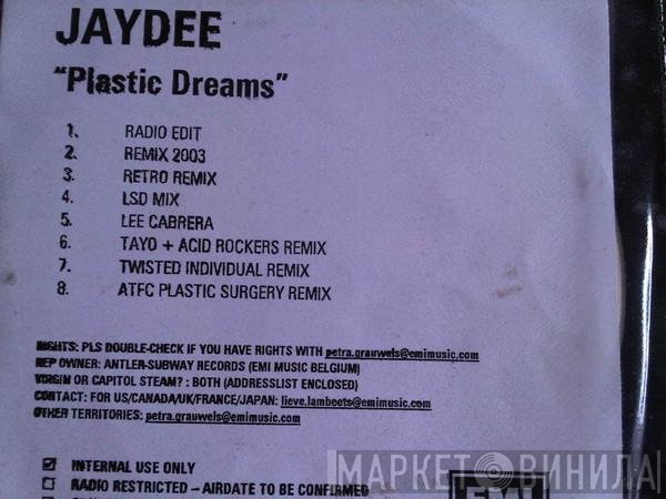 Jaydee  - Plastic Dreams 2003
