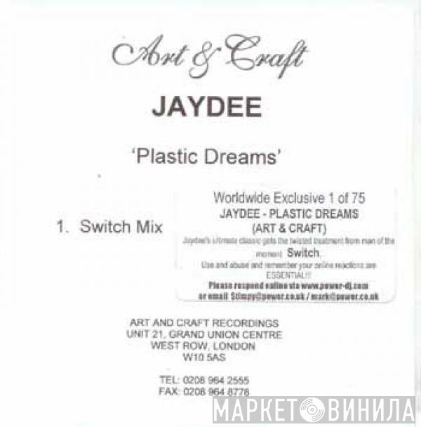 Jaydee - Plastic Dreams