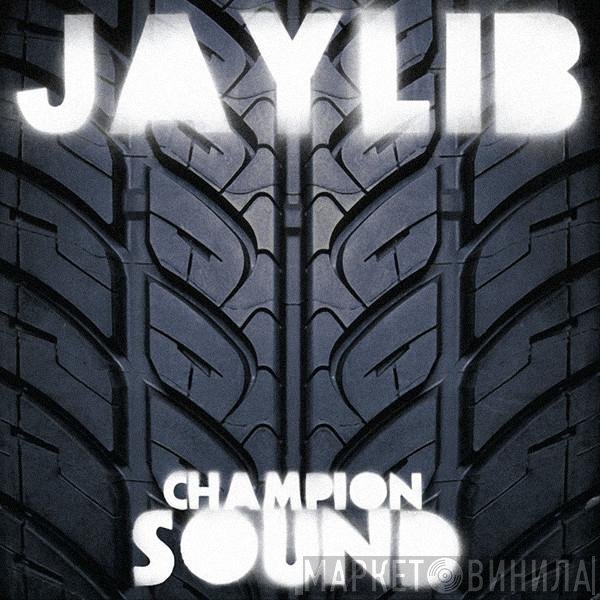 Jaylib  - Champion Sound