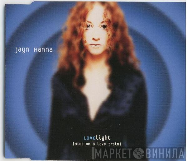 Jayn Hanna - Lovelight (Ride On A Love Train)