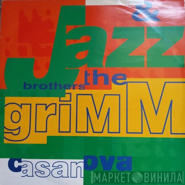 Jazz & The Brothers Grimm - Casanova