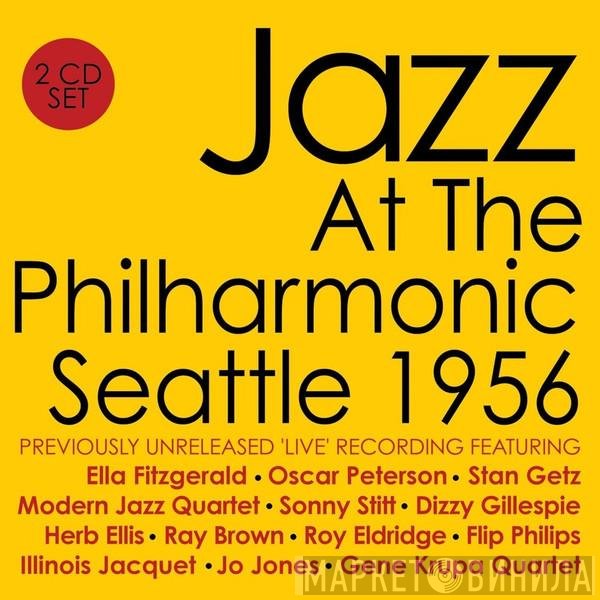 Jazz At The Philharmonic  - Seattle 1956