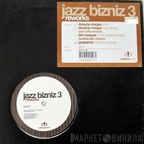  - Jazz Bizniz 3 Reworks