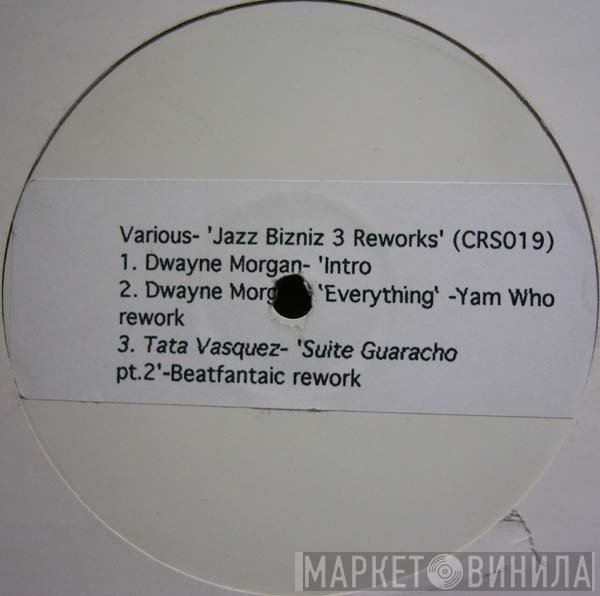 - Jazz Bizniz 3 Reworks