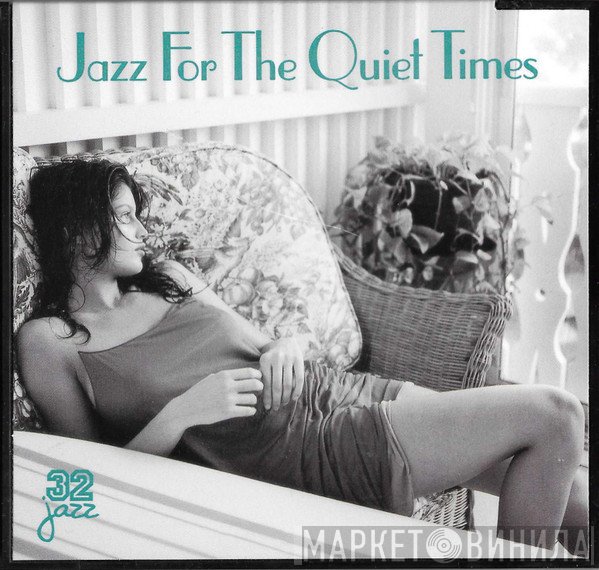  - Jazz For The Quiet Times