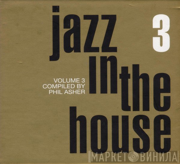  - Jazz In The House 3