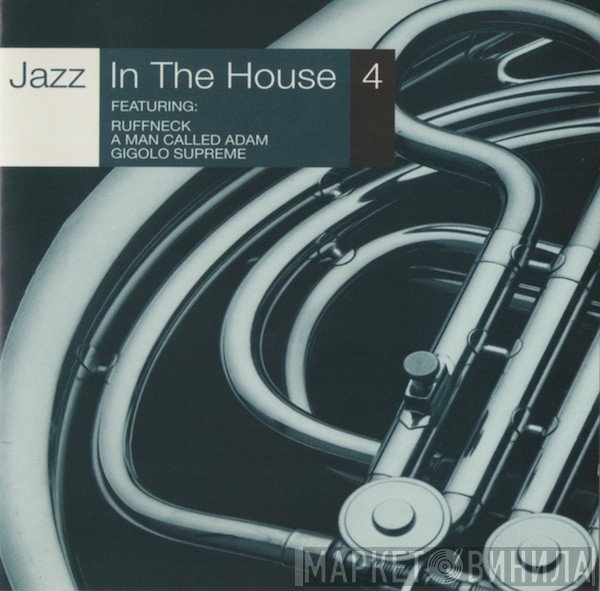  - Jazz In The House 4