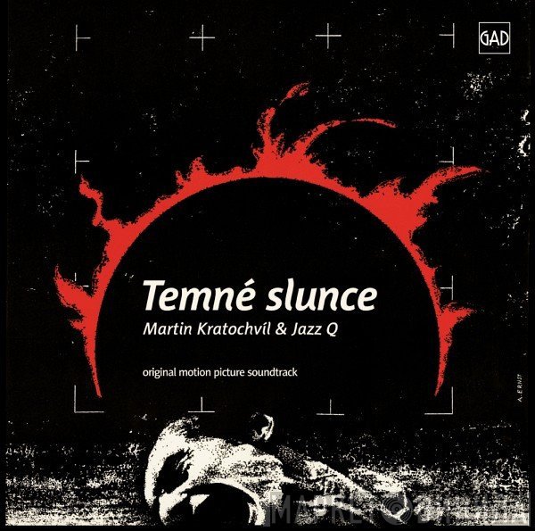 Jazz Q, Martin Kratochvíl - Temné Slunce (Original Motion Picture Soundtrack)