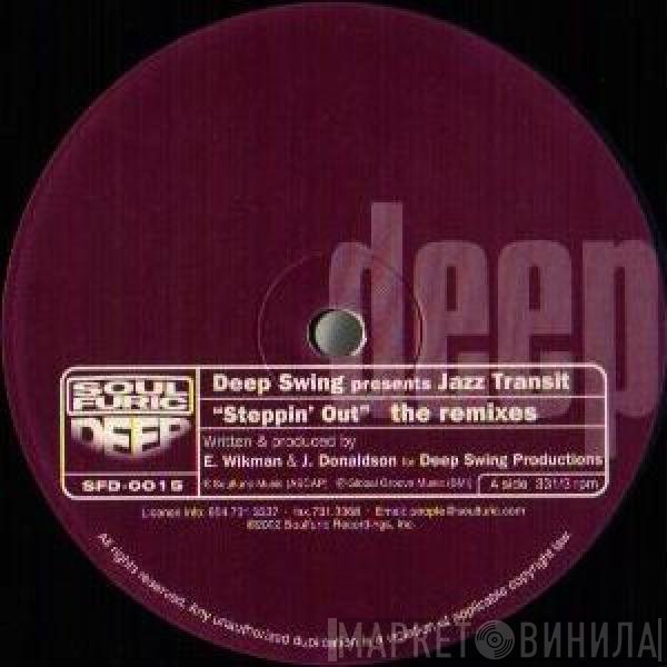 Jazz Transit, Deep Swing - Steppin' Out (The Remixes)