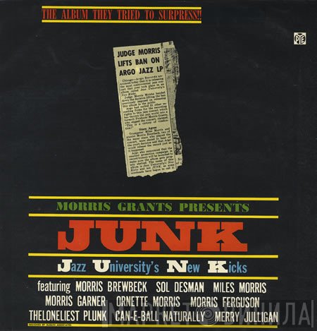 Jazz University's New Kicks - Morris Grants Presents J.U.N.K.