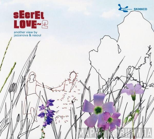 Jazzanova & Resoul  - Secret Love 2