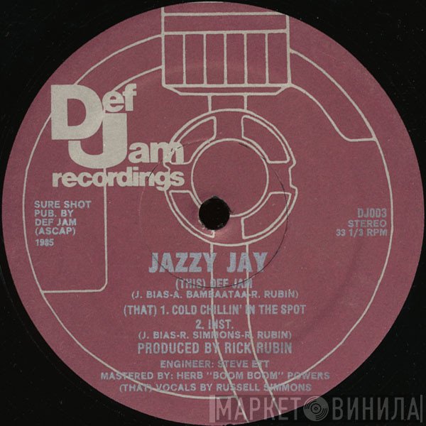 Jazzy Jay  - Def Jam / Cold Chillin' In The Spot