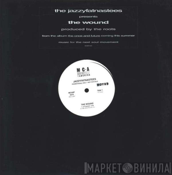 Jazzyfatnastees - The Wound