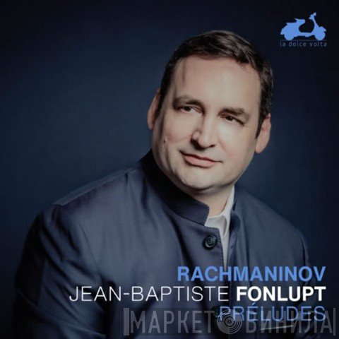 Jean-Baptiste Fonlupt - Préludes