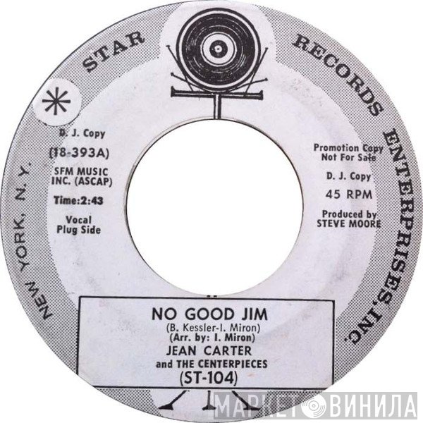 Jean Carter, The Centrepieces - No Good Jim
