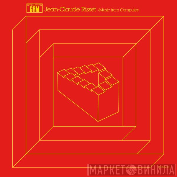 Jean-Claude Risset  - Music From Computer