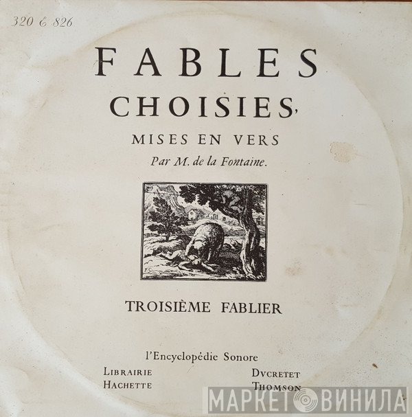 Jean De La Fontaine - Fables Choisies De La Fontaine - Troisième Fablier