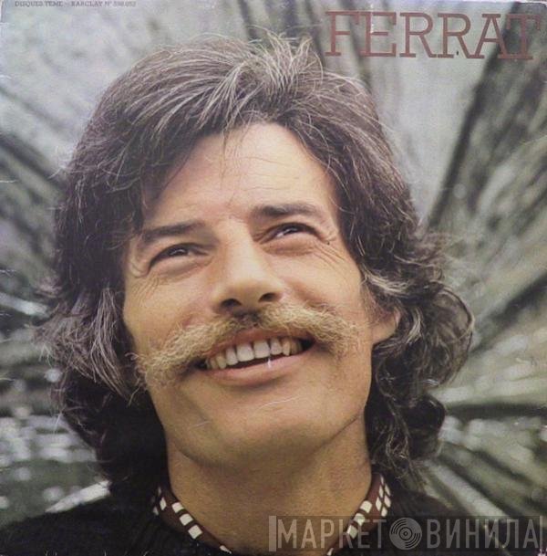Jean Ferrat  - Ferrat