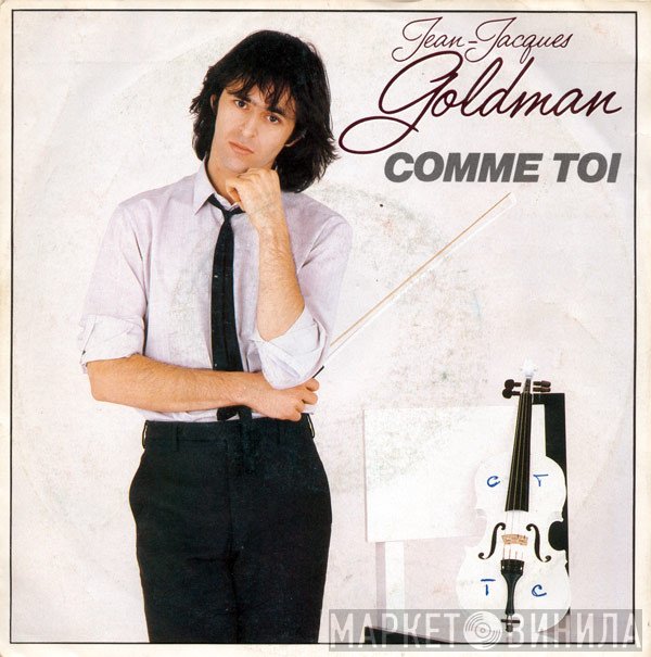 Jean-Jacques Goldman  - Comme Toi