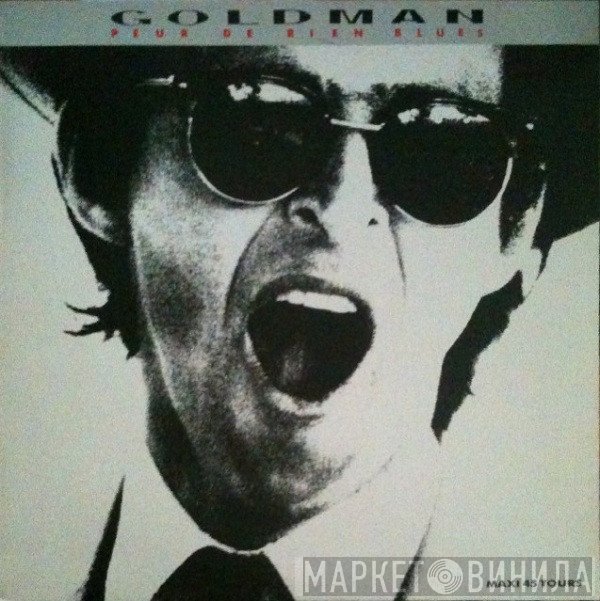Jean-Jacques Goldman  - Peur De Rien Blues