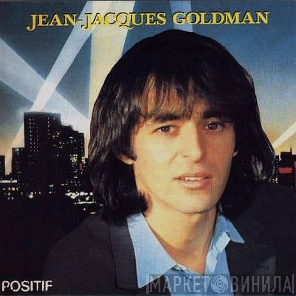 Jean-Jacques Goldman  - Positif