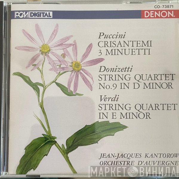 Jean-Jacques Kantorow, Orchestre national d'Auvergne, Giacomo Puccini, Gaetano Donizetti, Giuseppe Verdi - Crisantemi / 3 Minuetti