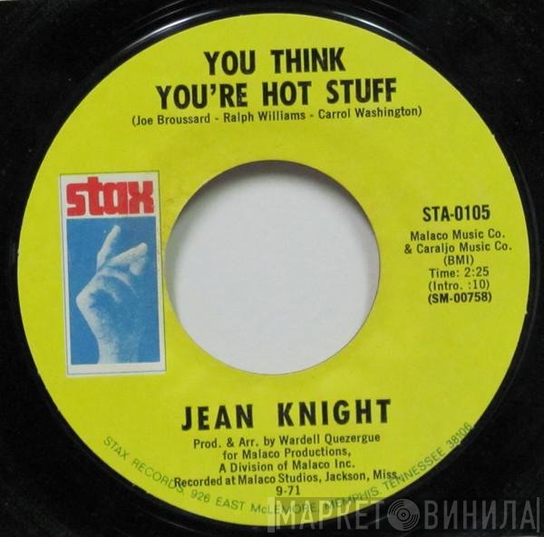 Jean Knight - You Think You're Hot Stuff / Don't Talk About Jody