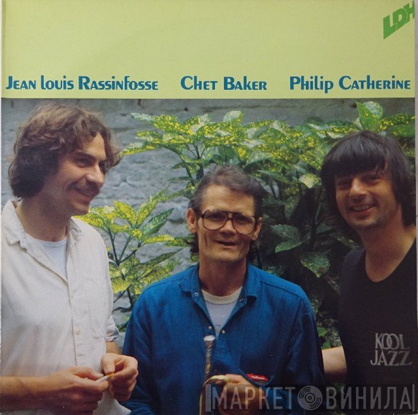 Jean-Louis Rassinfosse / Chet Baker / Philip Catherine  - Crystal Bells