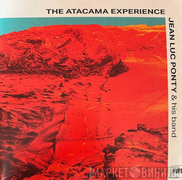 Jean-Luc Ponty & His Band - The Atacama Experience