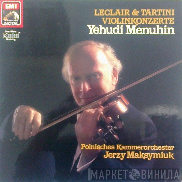 Jean-Marie Leclair & Giuseppe Tartini - Yehudi Menuhin & Polish Chamber Orchestra, Jerzy Maksymiuk  - Violinkonzerte