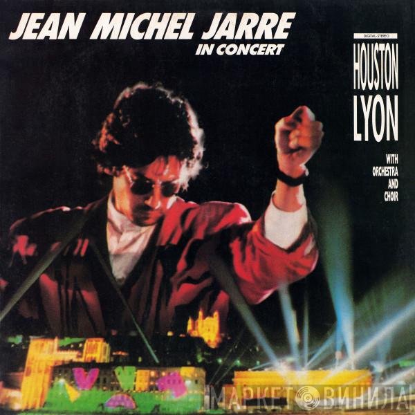 Jean-Michel Jarre  - In Concert: Houston / Lyon