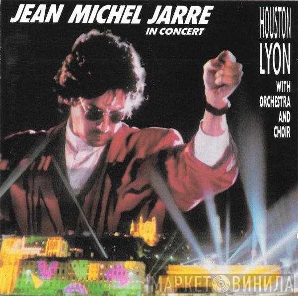 Jean-Michel Jarre  - In Concert: Houston / Lyon