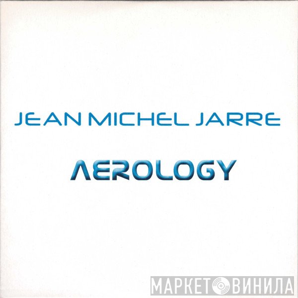 Jean-Michel Jarre  - Aerology