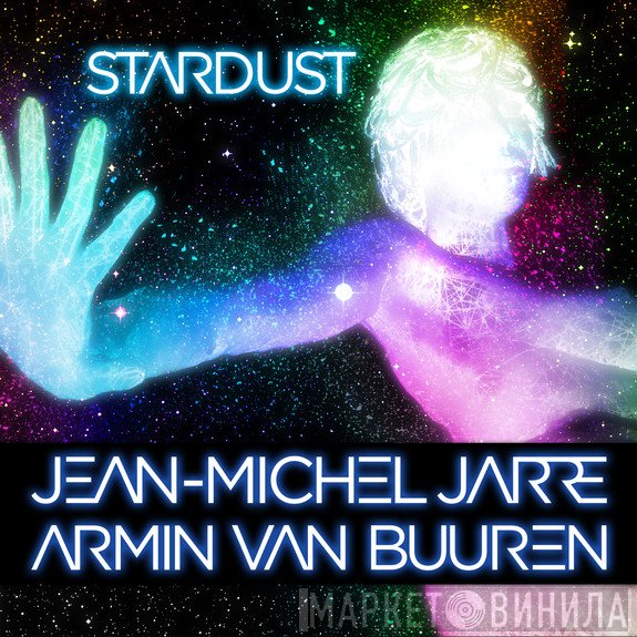 Jean-Michel Jarre, Armin van Buuren  - Stardust