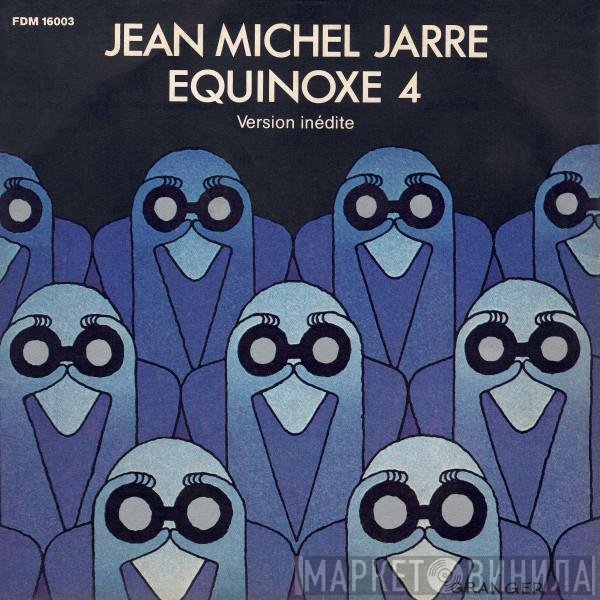 Jean-Michel Jarre  - Equinoxe 4 (Version Inédite)