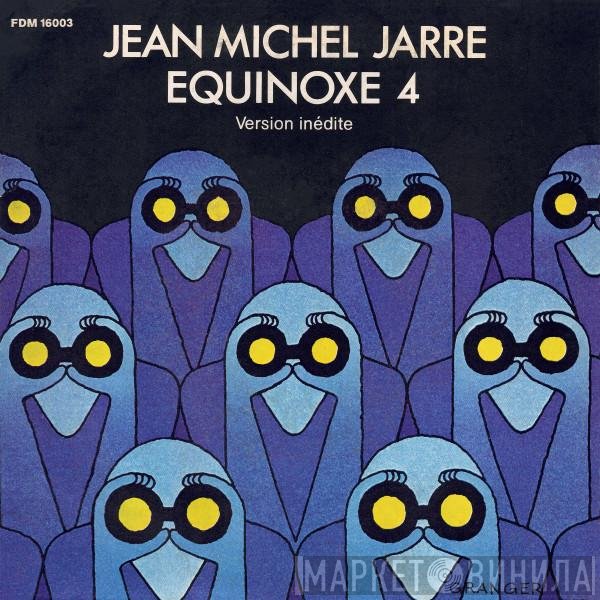 Jean-Michel Jarre  - Equinoxe 4 (Version Inédite)