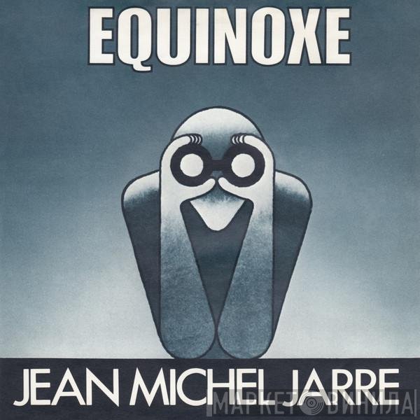 Jean-Michel Jarre - Equinoxe