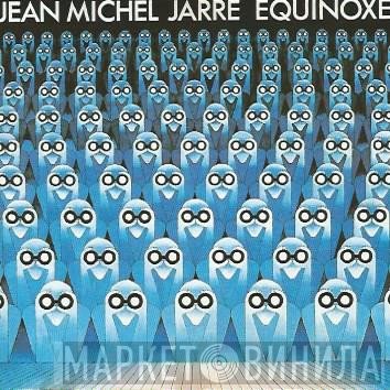 Jean-Michel Jarre  - Equinoxe