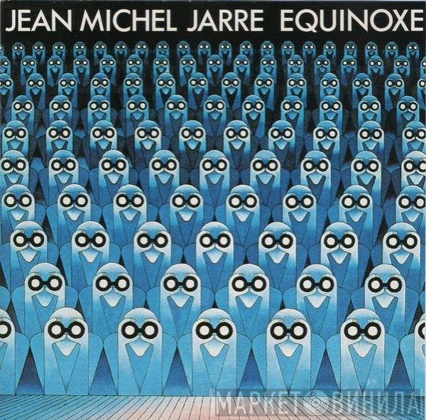 Jean-Michel Jarre  - Equinoxe