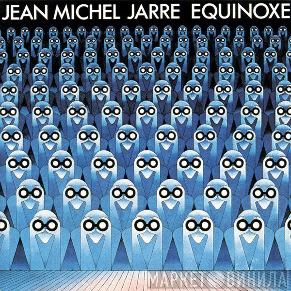 Jean-Michel Jarre  - Equinoxe